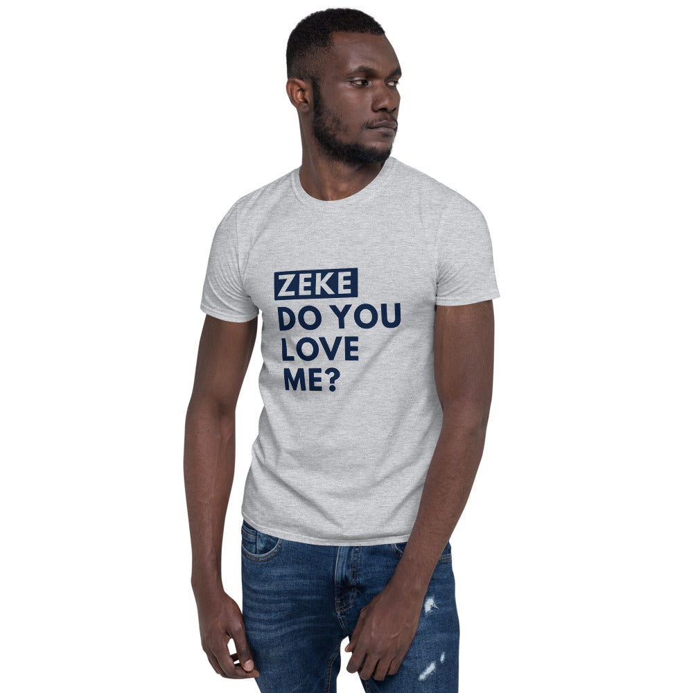 Zeke Do You Love Me T-Shirt – House of Doperi