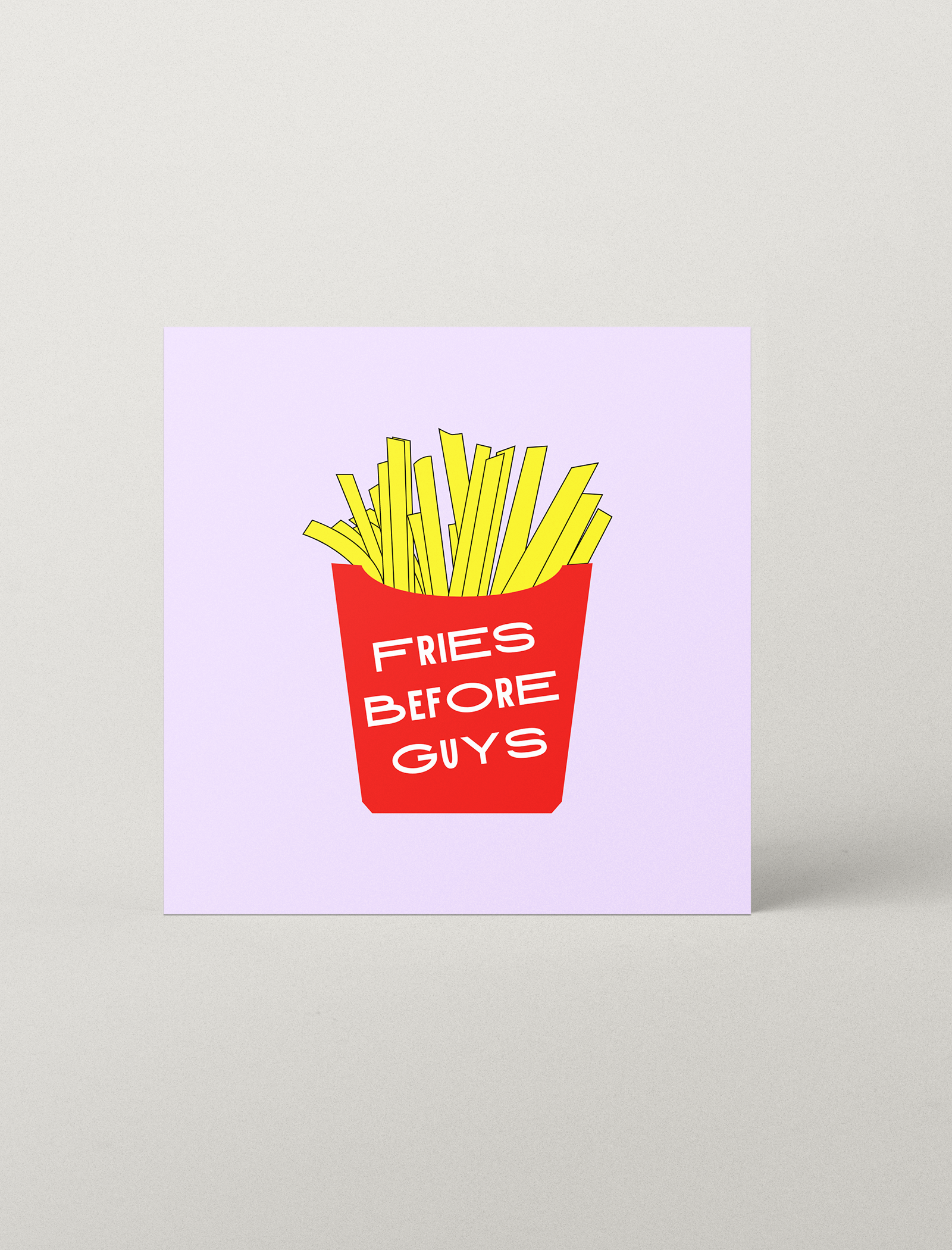 Fries Before Guys Card