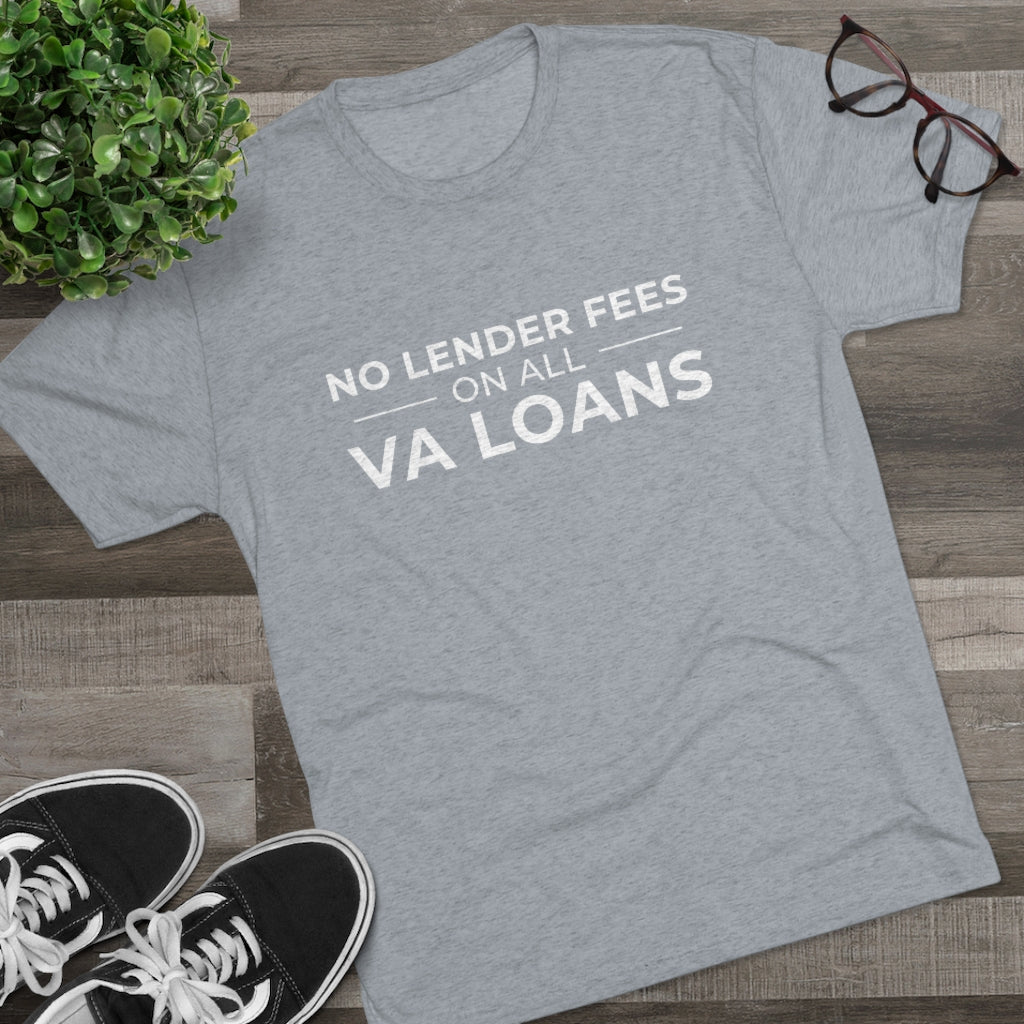 No Lender Fees Tri-Blend T-Shirt