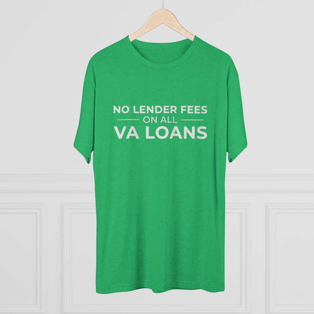 No Lender Fees Tri-Blend T-Shirt