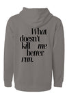 What Doesn't Kill Me Ariana Hoodie