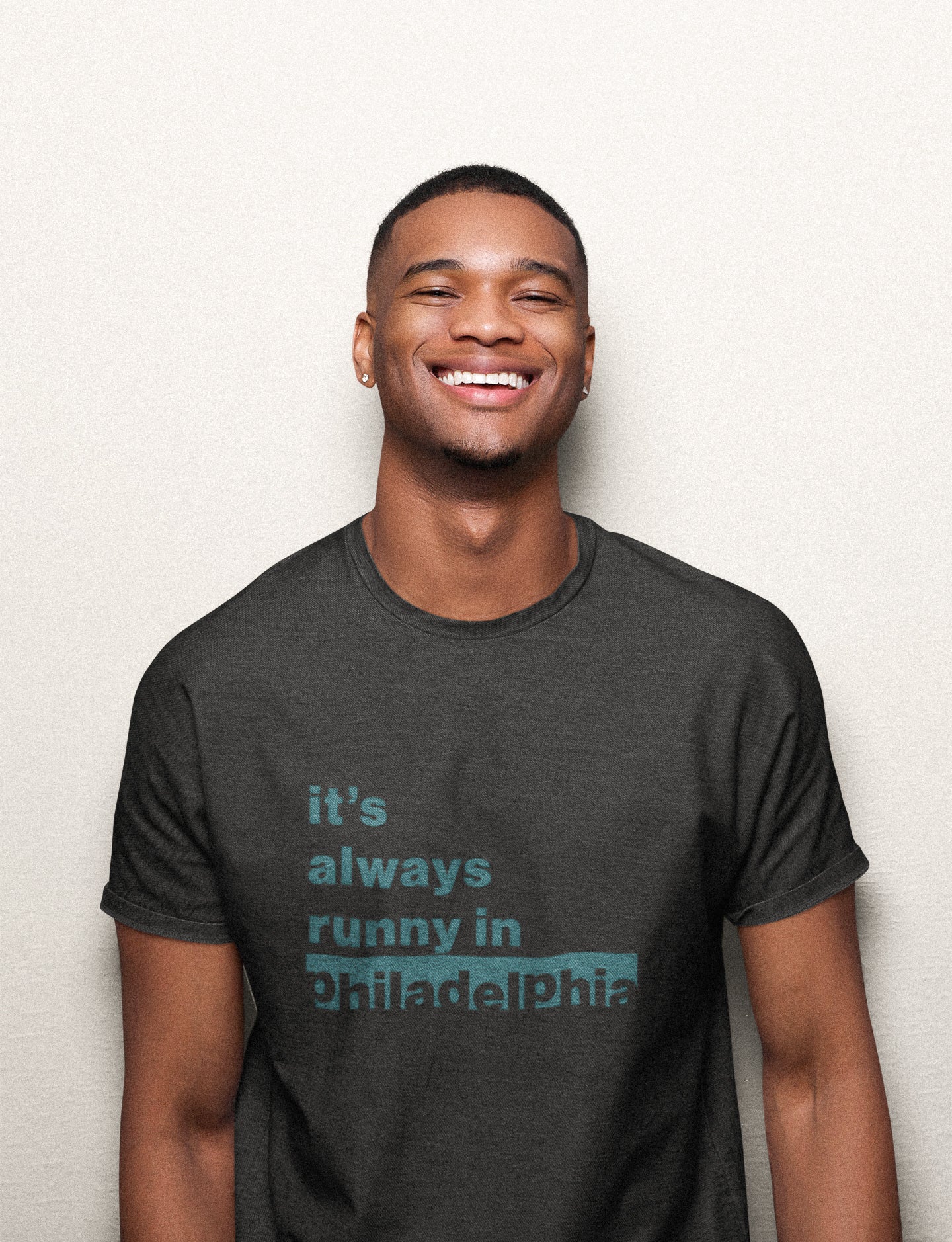 It's Always Runny in Philadelphia Unisex T-Shirt