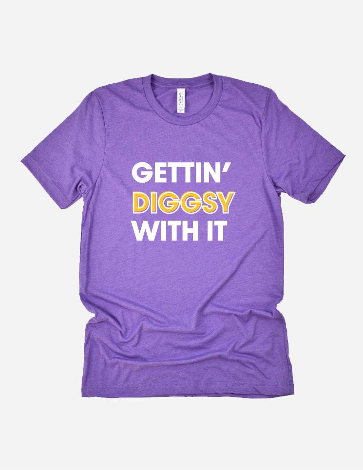 Gettin' Diggsy With It Unisex T-Shirt