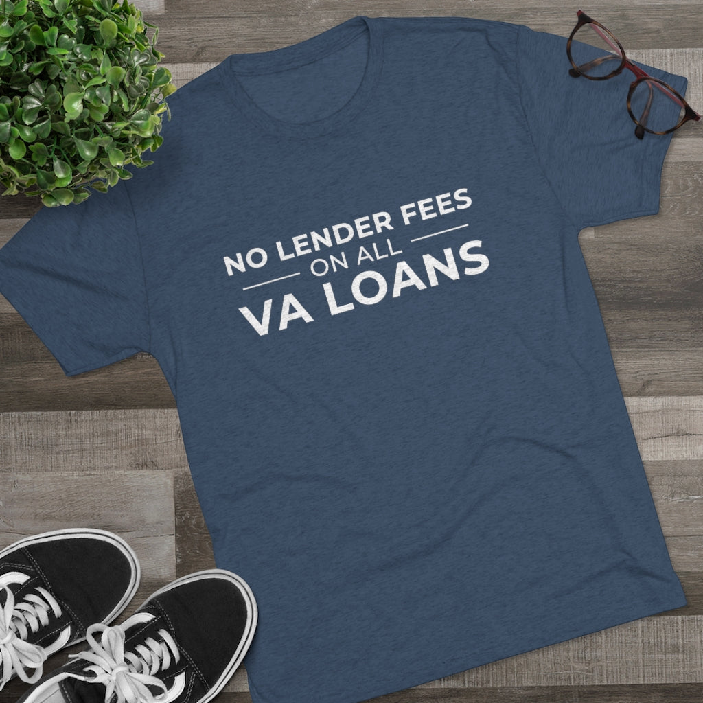 No Lender Fees Tri-Blend T-Shirt