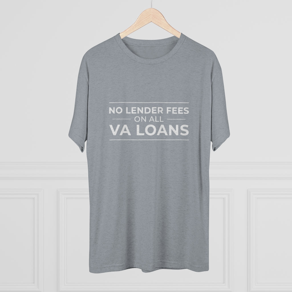 No Lender Fees Tri-Blend T-Shirt