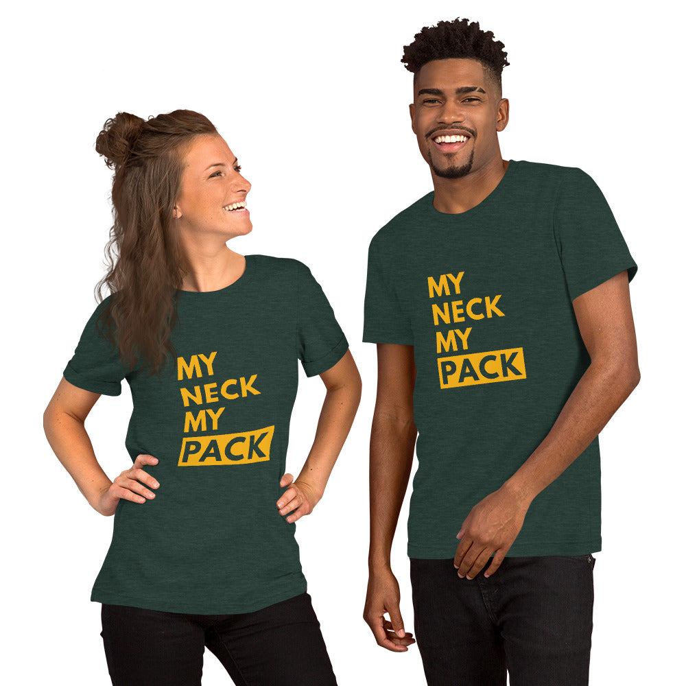 My Neck My Pack Unisex T-Shirt