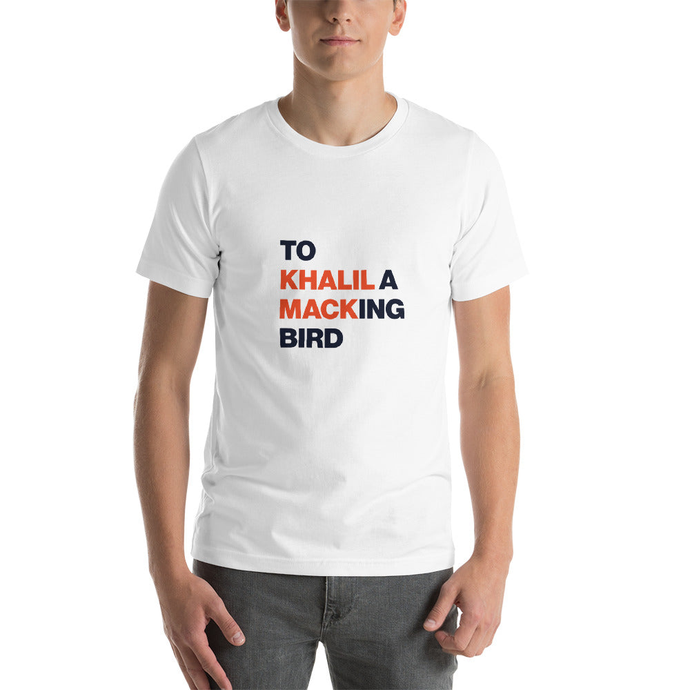 Khalil a Mackingbird Unisex T-Shirt