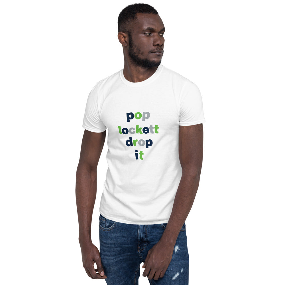 Pop Lockett Drop It Unisex T-shirt