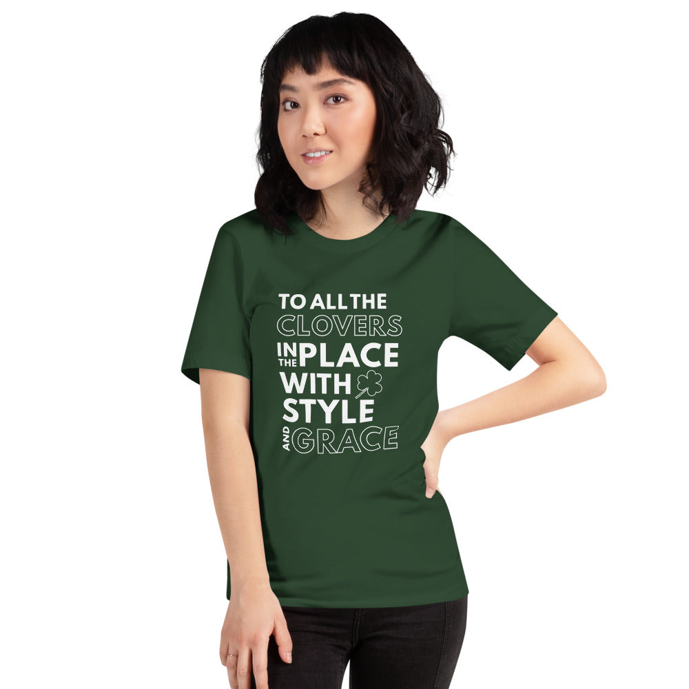 To All the Clovers in the Place T-Shirt