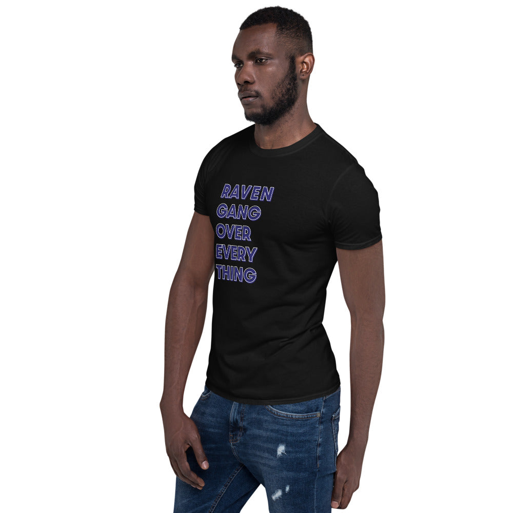 Raven Gang over Everything Unisex T-Shirt