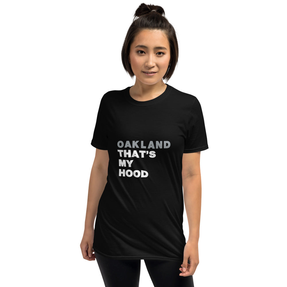 Oakland That’s My Hood Unisex T-Shirt