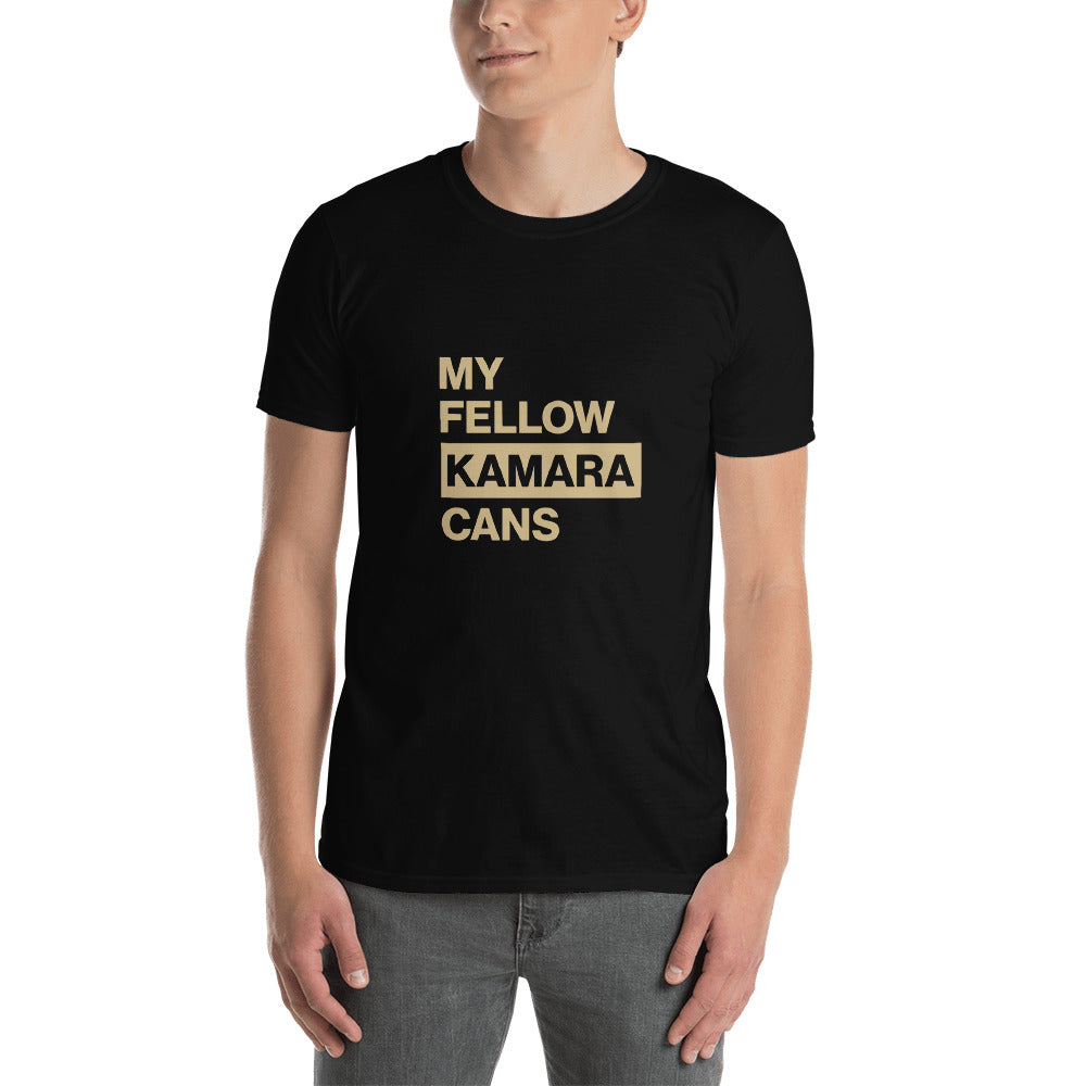 My Fellow Kamaracans Unisex T-Shirt