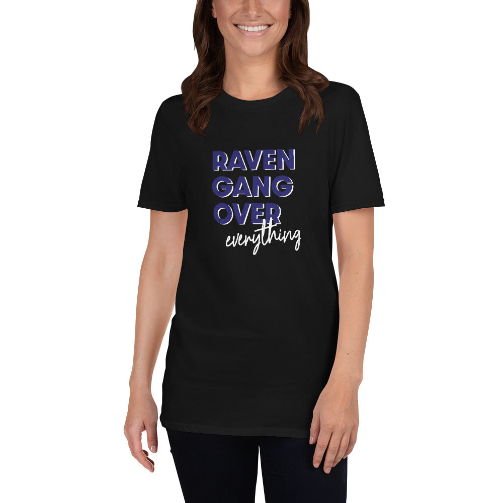 Raven Gang over Everything Unisex T-Shirt