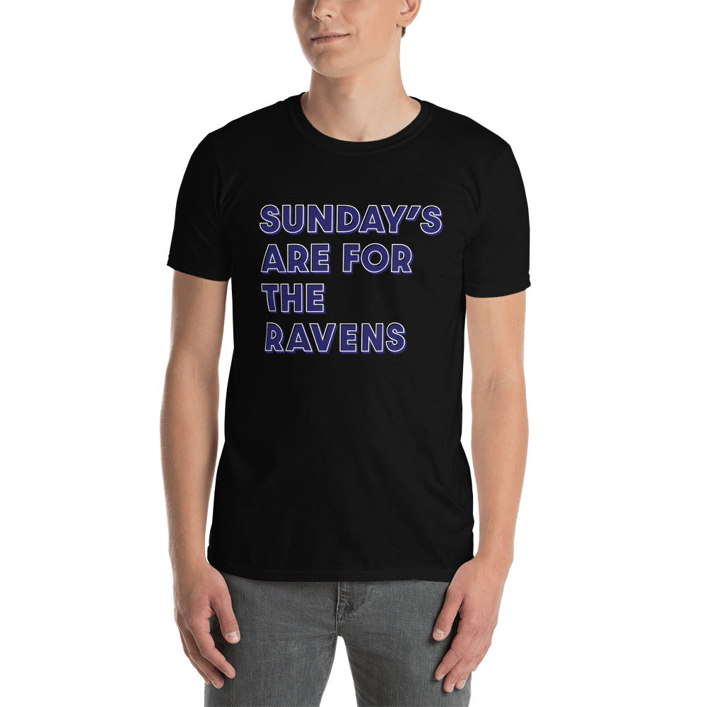 Sunday's are for the Ravens Unisex T-Shirt