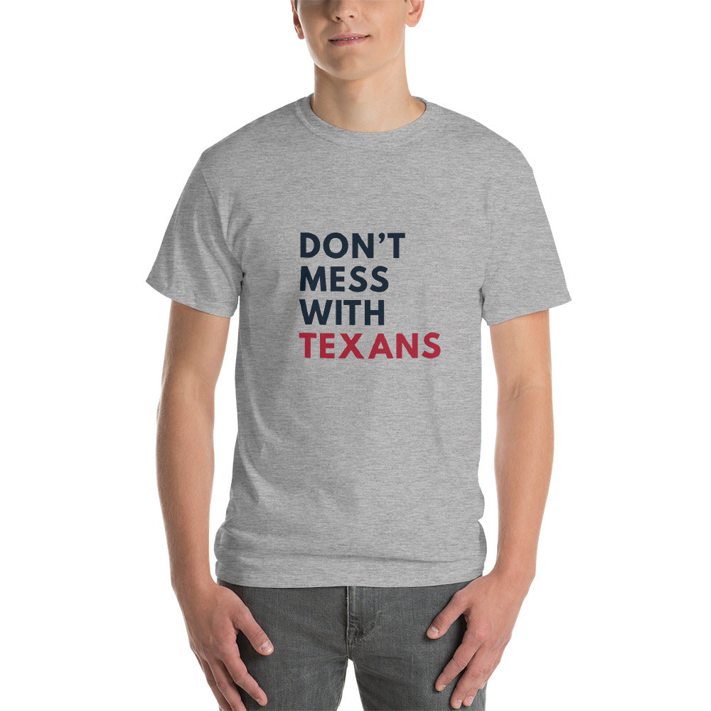 Don't Mess with Texans T-Shirt