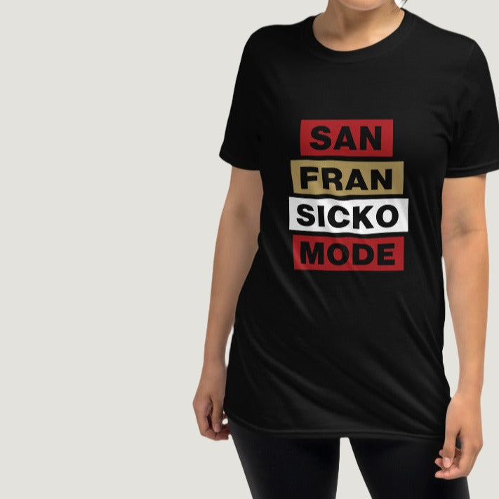 San Fran Sicko Mode Unisex T-Shirt