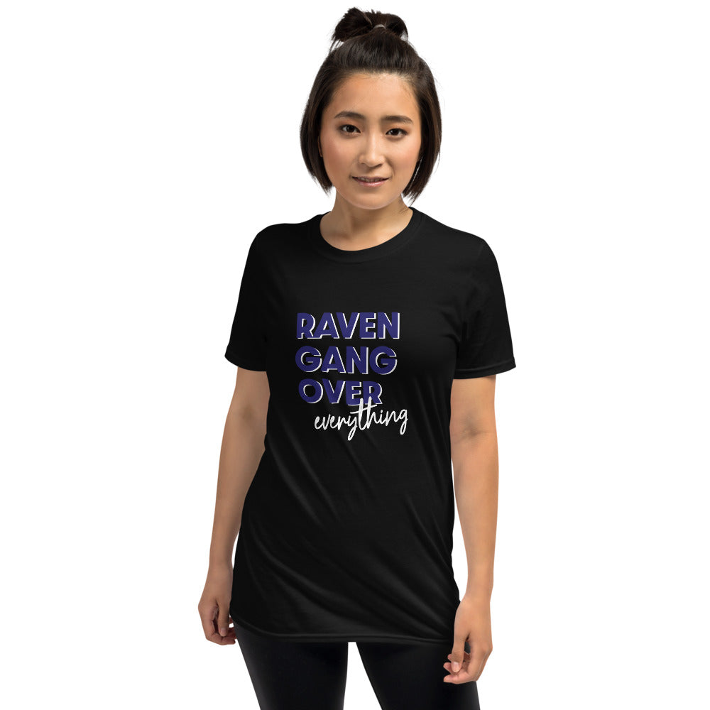 Raven Gang over Everything Unisex T-Shirt