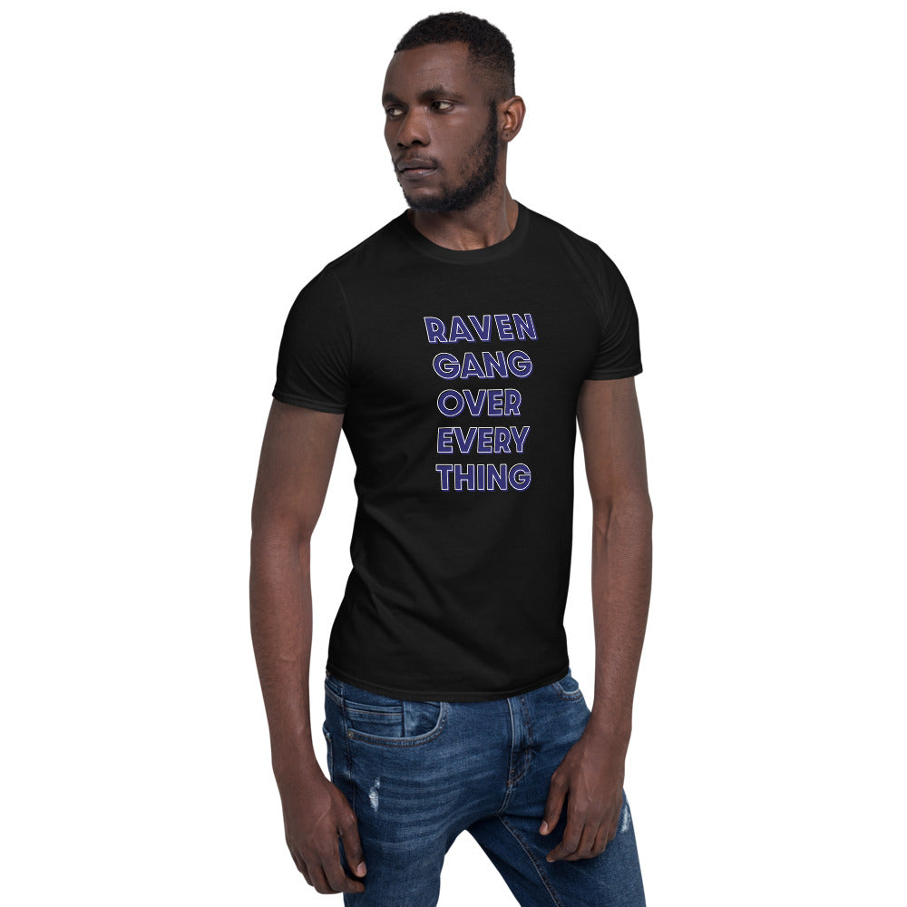 Raven Gang over Everything Unisex T-Shirt