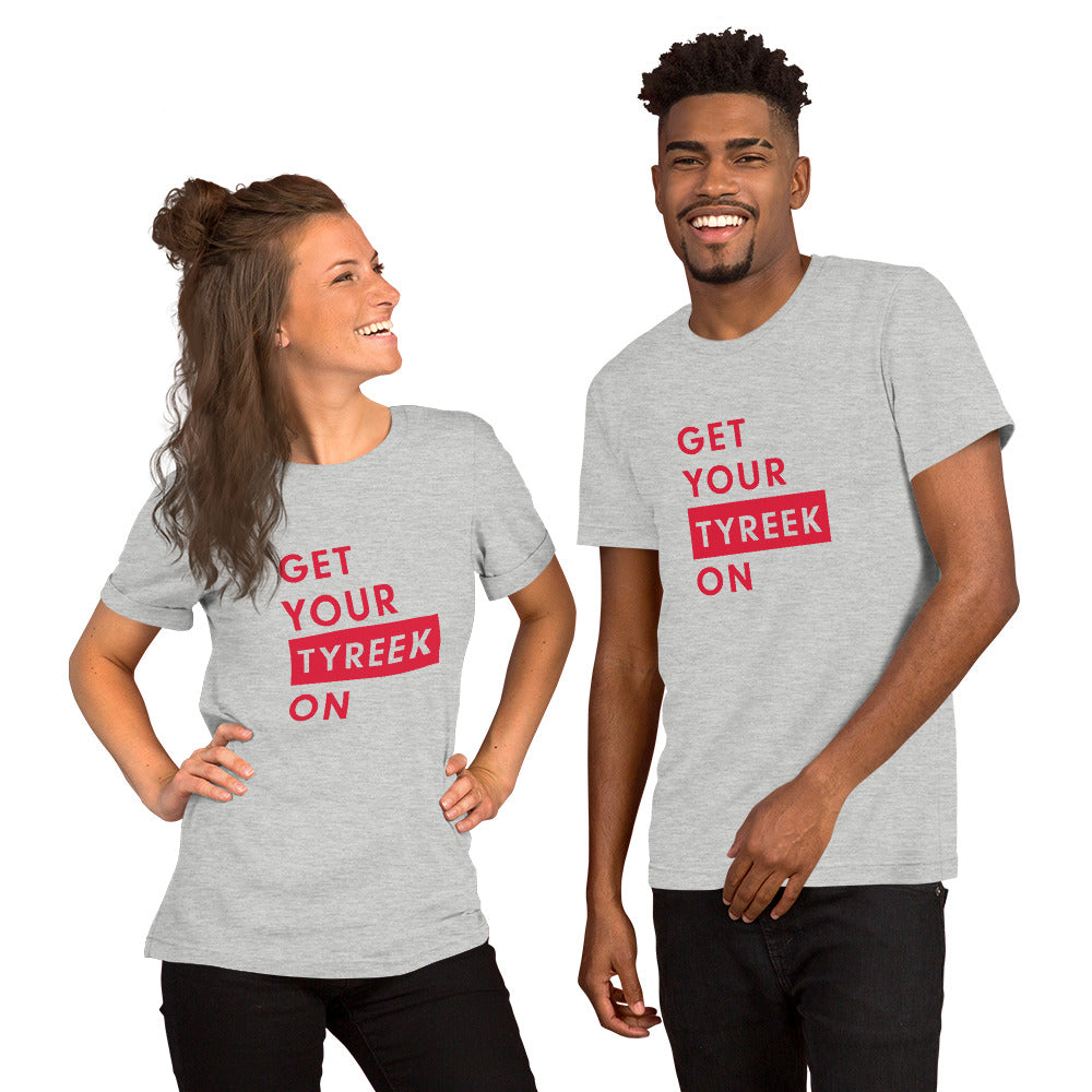 Get Your Tyreek On Unisex T-Shirt