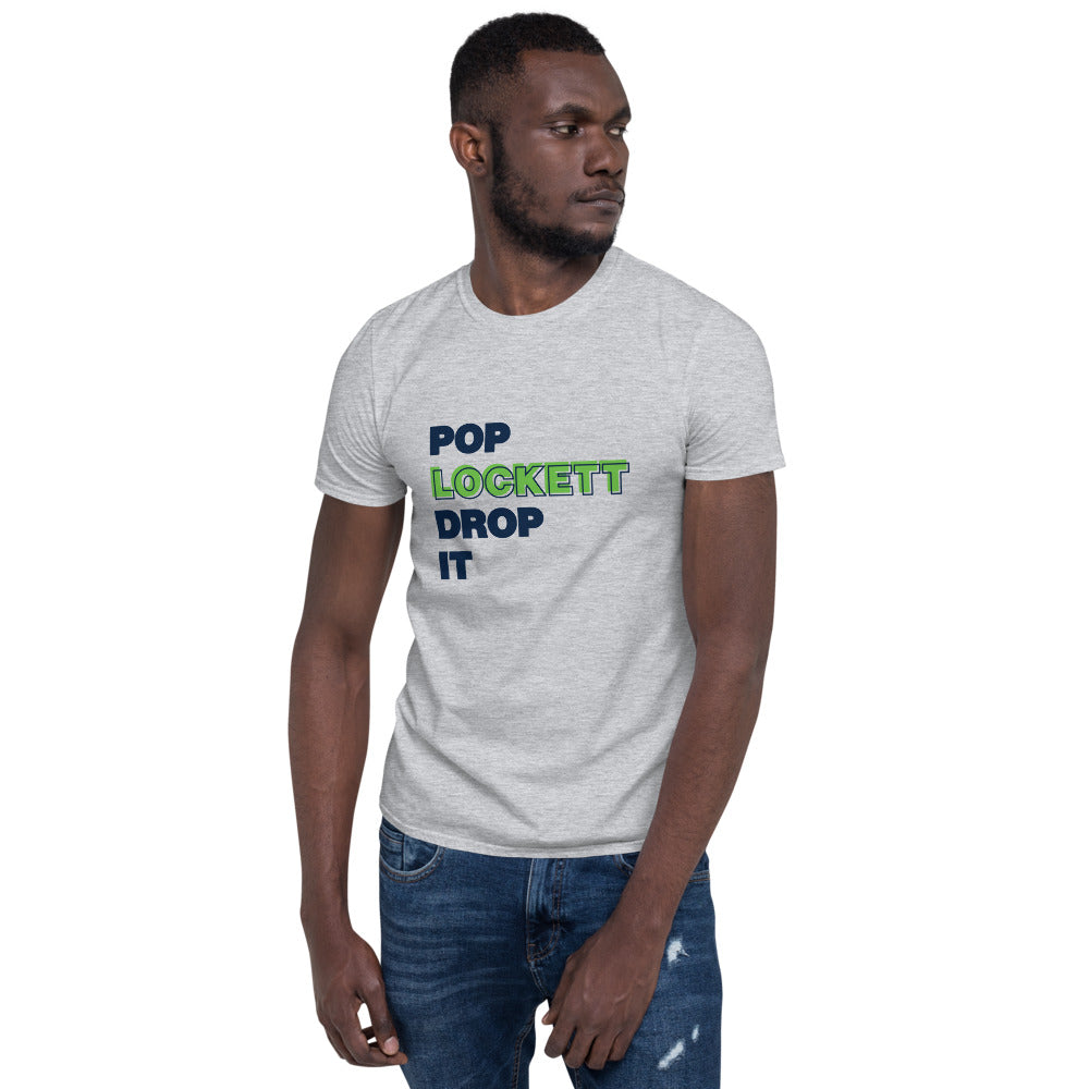 Pop Lockett Drop It Unisex T-shirt