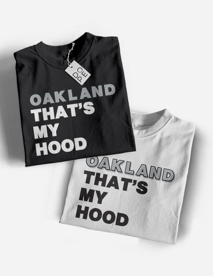 Oakland That’s My Hood Unisex T-Shirt