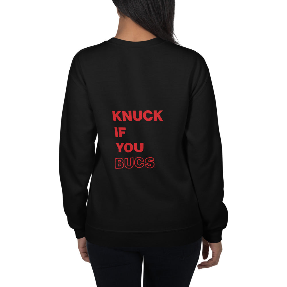 Knuck If Your Bucs Back Wording Sweatshirt