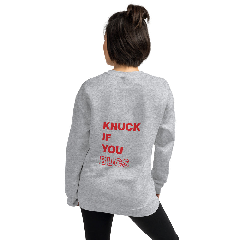 Knuck If Your Bucs Back Wording Sweatshirt