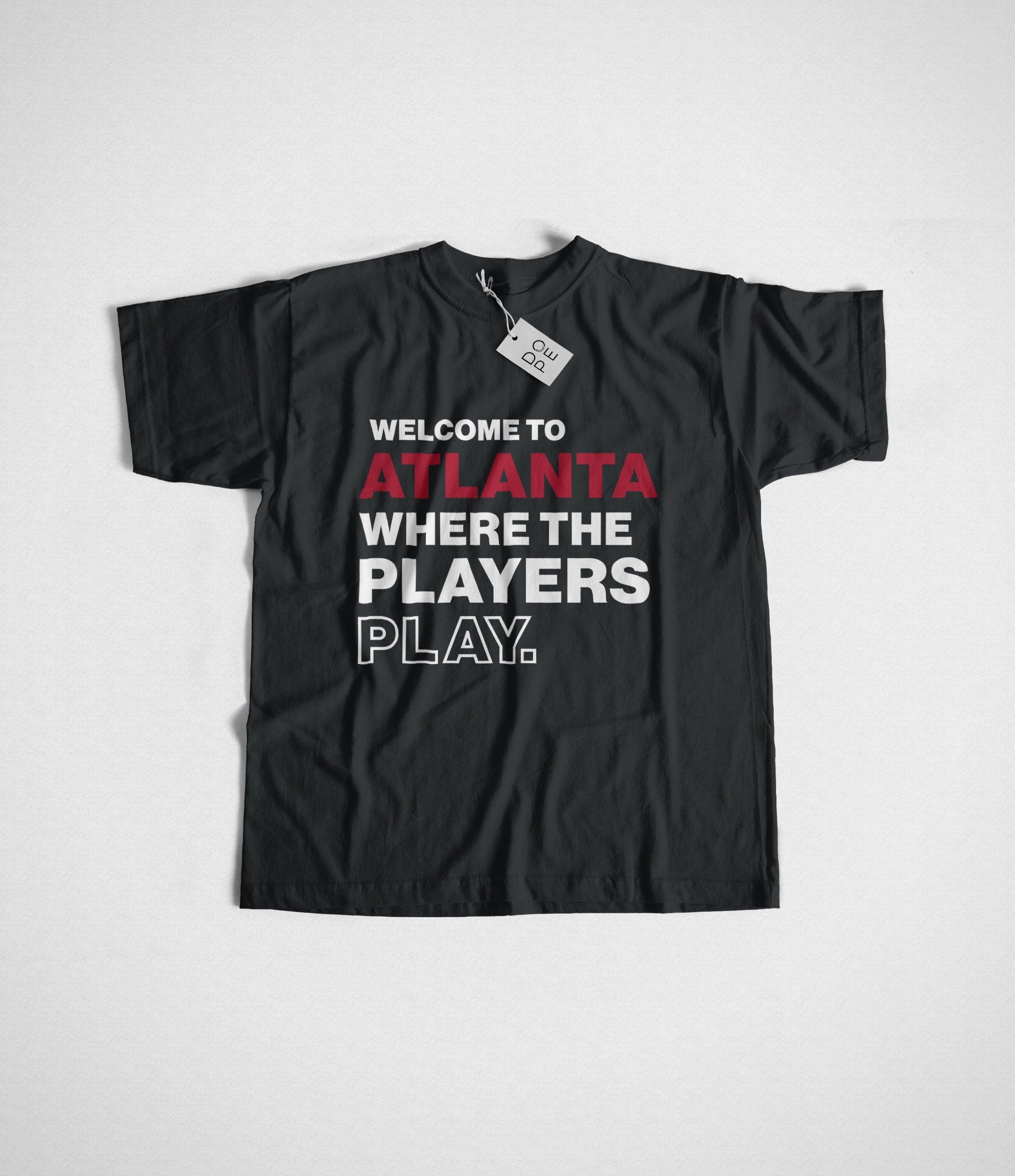 Welcome to Atlanta Where the Players Play Unisex T-Shirt