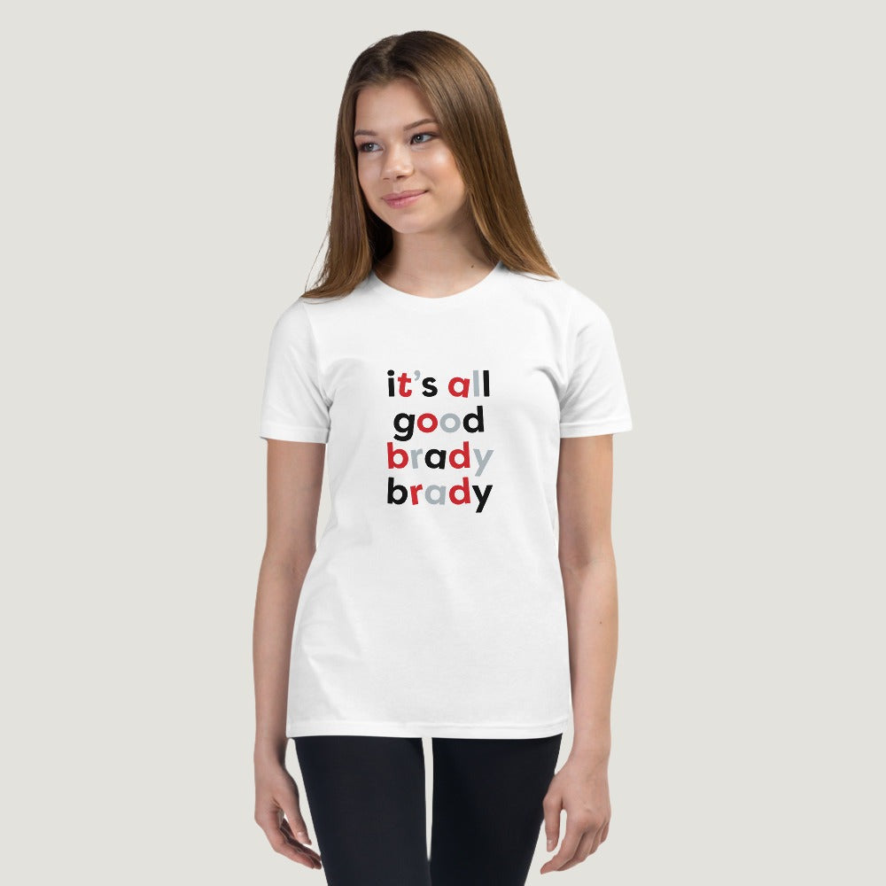 All Good Brady Brady Youth T-Shirt